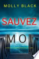 Sauvez-moi (Un Thriller à Suspense Katie Winter du FBI – Livre 1)