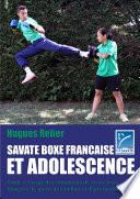 Savate boxe française et adolescence