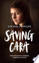 Saving Cara