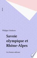 Savoie olympique et Rhône-Alpes