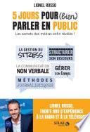Savoir (bien) parler en public en 5 jours