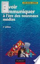 Savoir communiquer à l'ère des nouveaux médias