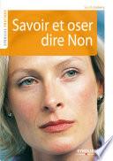 Savoir et oser dire Non