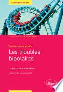 Savoir pour guérir : les troubles bipolaires