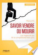 Savoir vendre ou mourir