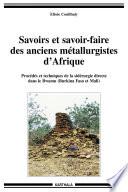 Savoirs et savoir-faire des anciens métallurgistes d'Afrique (Burkina Faso-Mali)