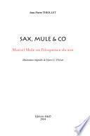 Sax, Mule & Co