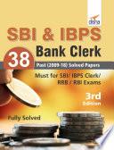 SBI & IBPS Bank Clerk 38 Past (2009-18) Solved Papers 3rd Edition