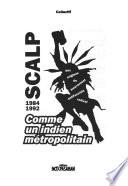 Scalp, 1984-1992
