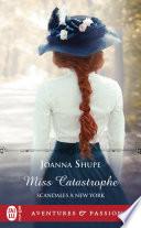 Scandales à New York (Tome 4) - Miss Catastrophe