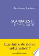 Scandales et démocratie