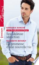 Scandaleuse séduction - La promesse d'une nouvelle vie