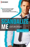 Scandalize Me (Cinquième Avenue, Tome 2)