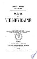Scénes de la Vie Méxicaine