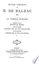 Scènes de la vie parisienne : [10] Le Père Goriot. [11] César Birotteau. [12] La cousine Bette. [13] Le cousin Pons. [14-15] Splendeurs et misères des courtisanes. [16] La maison Nucingen. [17] Les employés. [18] Histoire des Treize. [19-20] Les petits bourgeois. [21-29]. Scènes de la vie de province : [21] Eugénie Grandet. [22] Le lys dans la vallée. [23-25] Illusions perdues. [26-27] Les célibataires. [28] Ursule Mirouet. [29] La vieille fille