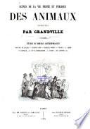 Scènes de la vie privée et publique des animaux