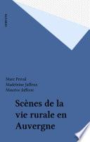 Scènes de la vie rurale en Auvergne