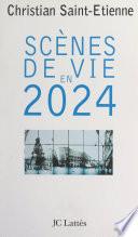 Scènes de vie en 2024