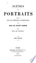 Scènes et portraits choisis dans les Mémoires authentiques du duc de Saint-Simon