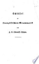 Schlüssel zu der nach Ollendorff's neuer Methode ...