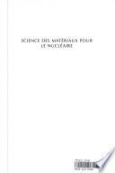Science des matériaux pour le nucléaire