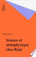 Science et métaphysique chez Kant