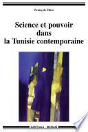 Science et pouvoir dans la Tunisie contemporaine