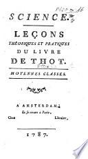 Science. Leçons théoriques et pratiques du livre de Thot. Moyennes Classes