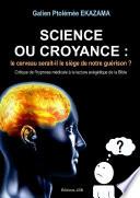 Science ou Croyance : le cerveau serait-il le si�ge de notre guŽrison ?
