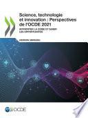 Science, technologie et innovation : Perspectives de l'OCDE 2021 (version abrégée) Affronter la crise et saisir les opportunités