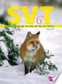 Sciences de la vie et de la terre 6e • manuel scolaire enrichi