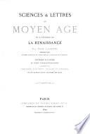 Sciences et lettres au moyen âge et à l'époque de la Renaissance