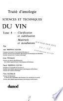 Sciences et techniques du vin: Clarification et stabilisation, materiels et installations