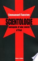Scientologie : autopsie d'une secte d'état