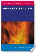 SCM Core Text: Pentecostalism