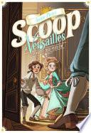 Scoop à Versailles (Tome 1) - L'affaire des treize pièces d'or