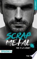 Scrap metal tome 1 - épisode 4