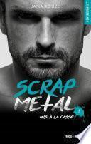 Scrap metal - tome 1 Mis à la casse