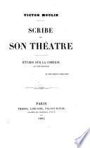Scribe et son théâtre