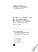 Sculpture française: Renaissance et temps modernes