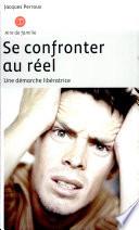 Se confronter au réel