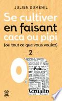 Se cultiver en faisant caca ou pipi (ou tout ce que vous voulez) - 2