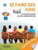 Se faire des amis
