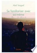 Se familiariser avec soi-même