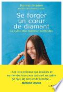 Se forger un coeur de diamant - La quête d'un bonheur inaltérable