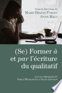 (Se) Former à et par l’écriture du qualitatif