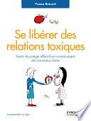 Se libérer des relations toxiques