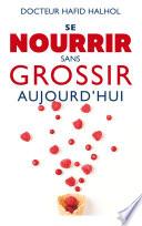 Se nourrir sans grossir aujourd'hui