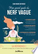 Se protéger des stress, inflammations chroniques et maladies chroniques, grâce au nerf vague