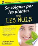 Se soigner par les plantes Pour les Nuls